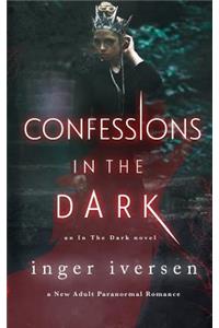 Confessions in the Dark