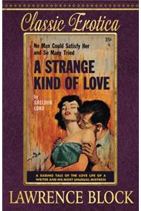 A Strange Kind of Love