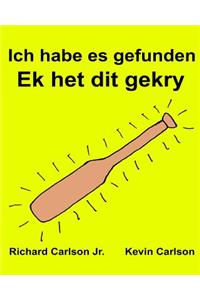 Ich habe es gefunden Ek het dit gekry