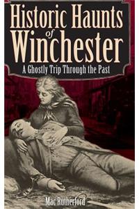 Historic Haunts of Winchester