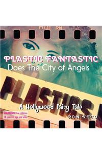 Plastic Fantastic Does the City of Angels