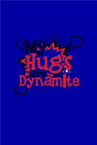 My Hugs Are Dynamite