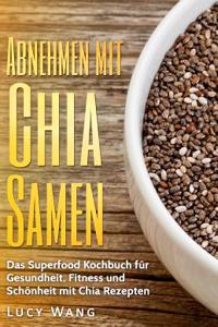 Abnehmen mit Chia Samen