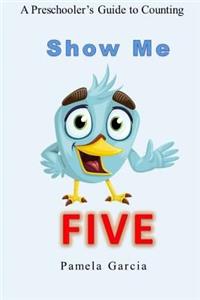 Show me FIVE