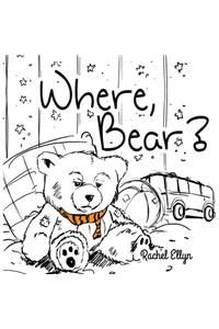 Where, Bear?