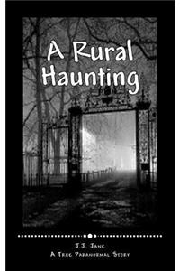 A Rural Haunting