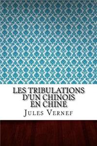 Les tribulations d'un chinois en Chine