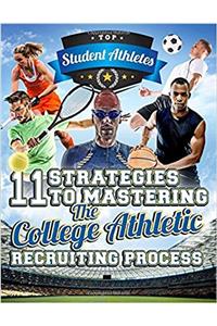 11 Strategies to Mastering the College Athletic Recruiting Process
