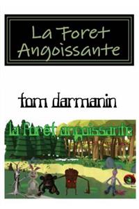 La Foret Angoissante