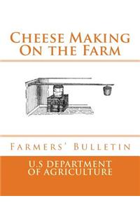 Cheese Making On the Farm