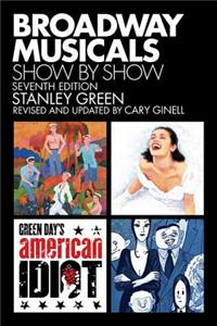 Broadway Musicals, Show by Show