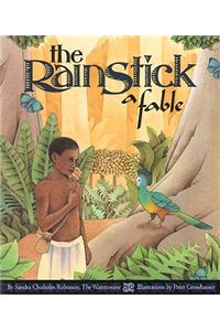 The Rainstick, a Fable