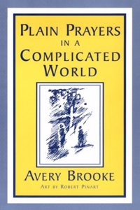 Plain Prayers for a Complicated World