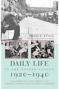 Daily Life in the United States, 1920–1940