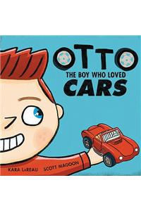 Otto: The Boy Who Loved Cars