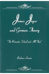 James Joyce and German Theory