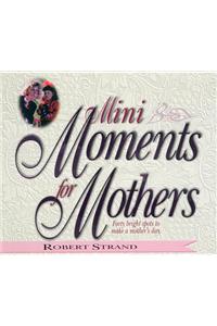 Mini Moments for Mothers