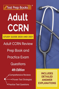 Adult CCRN Study Guide 2020 and 2021