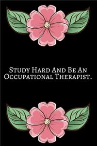 Study Hard And Be A
