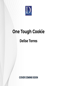 One Tough Cookie