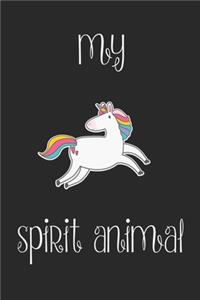 Unicorn Is My Spirit Animal Notebook