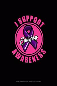 I Support Epilepsy Awareness