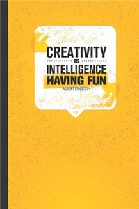 Creativity is Intelligence Having Fun