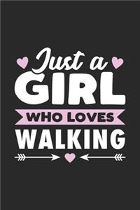 Just A Girl Who Loves Walking