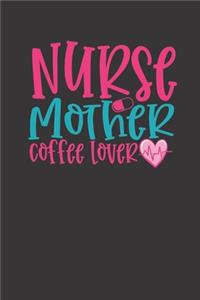 nurse mother coffee lover