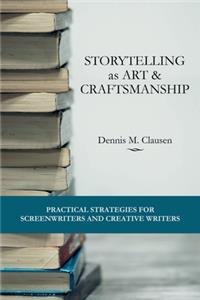 Storytelling as Art & Craftsmanship