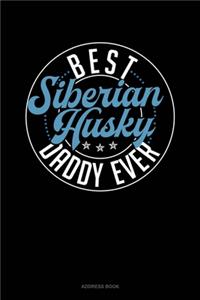 Best Siberian Husky Daddy Ever