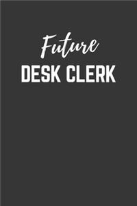 Future Desk Clerk Notebook