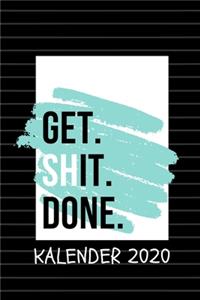 Get. Shit. Done. Kalender 2020