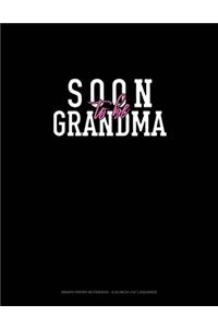 Soon To Be Grandma