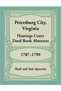 Petersburg City, Virginia Hustings Court Deed Book, 1787-1790