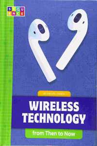 Wireless Technology from Then to Now