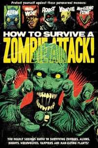 How to Survive a Zombie Attack