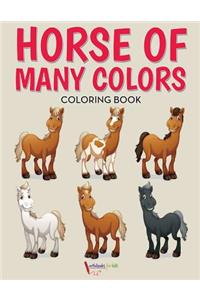 Horse of Many Colors Coloring Book