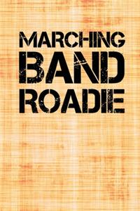 Marching Band Roadie
