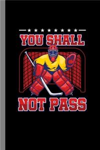 You Shall Not Pass