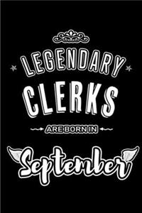 Legendary Clerks are born in September