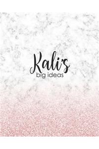 Kali's Big Ideas