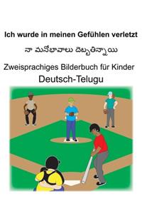 Deutsch-Telugu Ich wurde in meinen Gefühlen verletzt Zweisprachiges Bilderbuch für Kinder