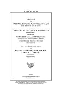 Hearing on National Defense Authorization Act for Fiscal Year 2008 and oversight of previously authorized programs