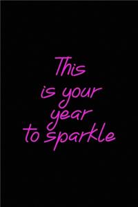 This is your year to sparkle