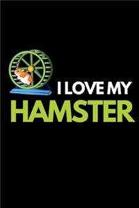 I Love My Hamster