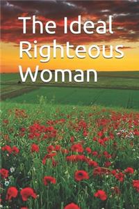 The Ideal Righteous Woman