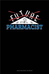 Future Pharmacist: Gas & Mileage Log Book