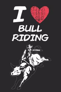 I Love Bull Riding