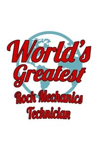 World's Greatest Rock Mechanics Technician